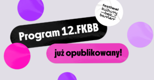 Jasnoszare tło. Naklejki w różnych kolorach. Na nich napisy - Program 12. FKBB już opublikowany